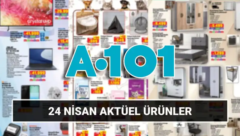 A101 Aktüel Katalogu 24 Nisan: Kaçırılmayacak Fırsatlar Sizi Bekliyor!