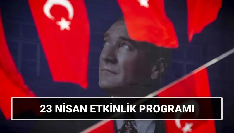 2025 23 Nisan Bayramı Etkinlikleri: İstanbullular, İzmir ve Ankaralılar Neler Bekliyor?