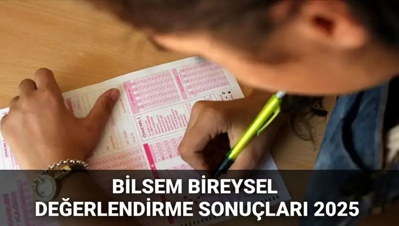 BİLSEM 2025 Bireysel Değerlendirme Sonuçları Açıklandı: Hangi Adaylar Kayıt Hakkı Kazandı?