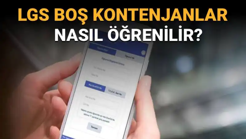 LGS Boş Kontenjanları ve Taban Puanları Nasıl Sorgulanır?