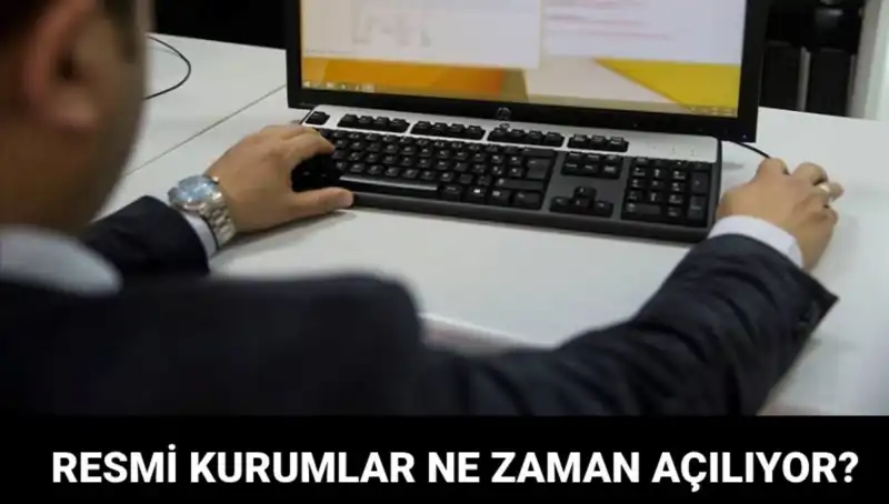 Bugün Resmi Kurumlar Açık mı? İşte Detaylı Bilgiler
